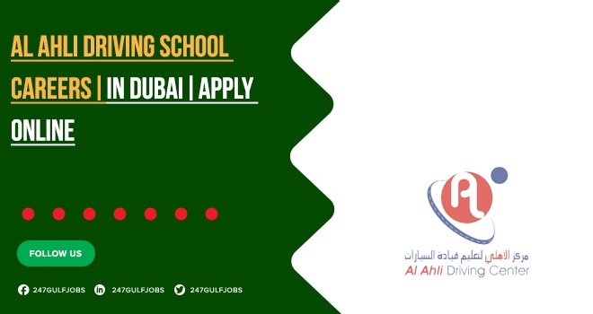 Al Ahli Driving School Listed Multiple Jobs Opportunities With Good Salary Packages 