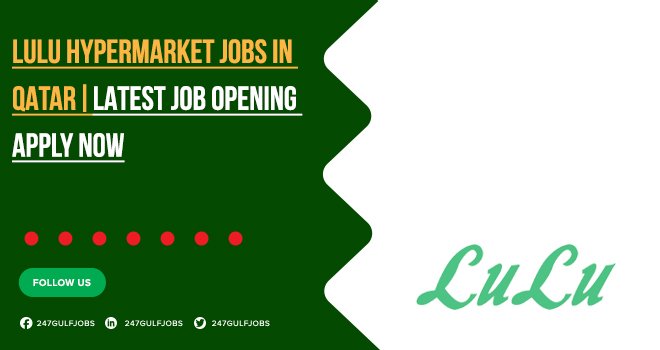 Lulu Hypermarket in Qatar in Retail Industry 2025 | Online Hiring