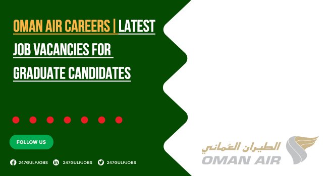 Oman Air Career Opportunities and Job Vacancies | Online Apply