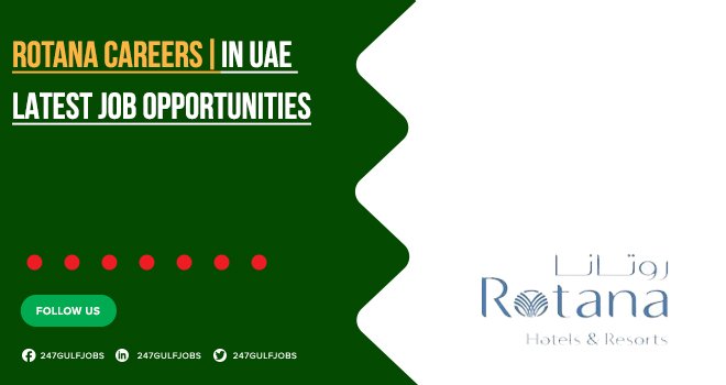 Rotana Careers in Dubai, Abu Dhabi, & Across UAE | Online Apply