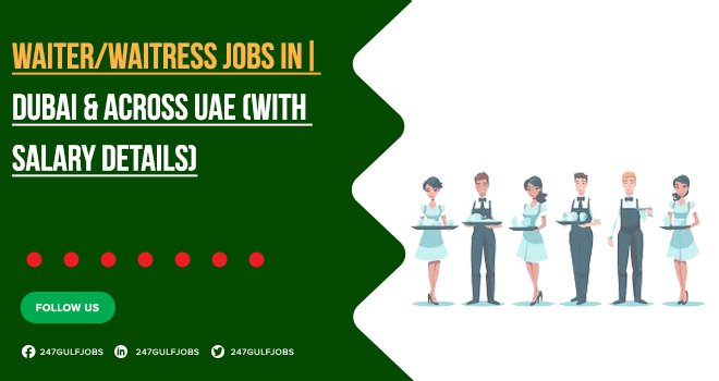 Waitress/Waiter Jobs in Dubai, Sharjah, Abu Dhabi & UAE | Apply Online 
